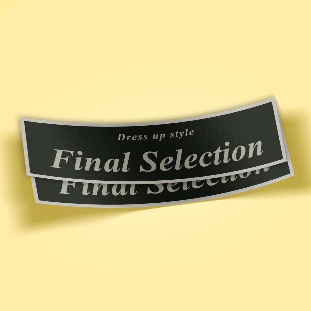 Final Selection Dress Up Style – driftstickers