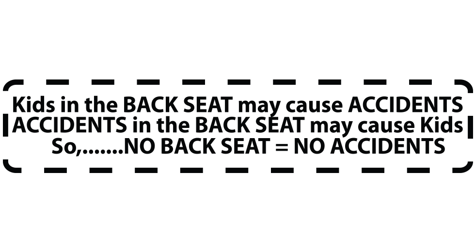 No Rear Seats NO BACK SEAT = NO ACCIDENTS – driftstickers